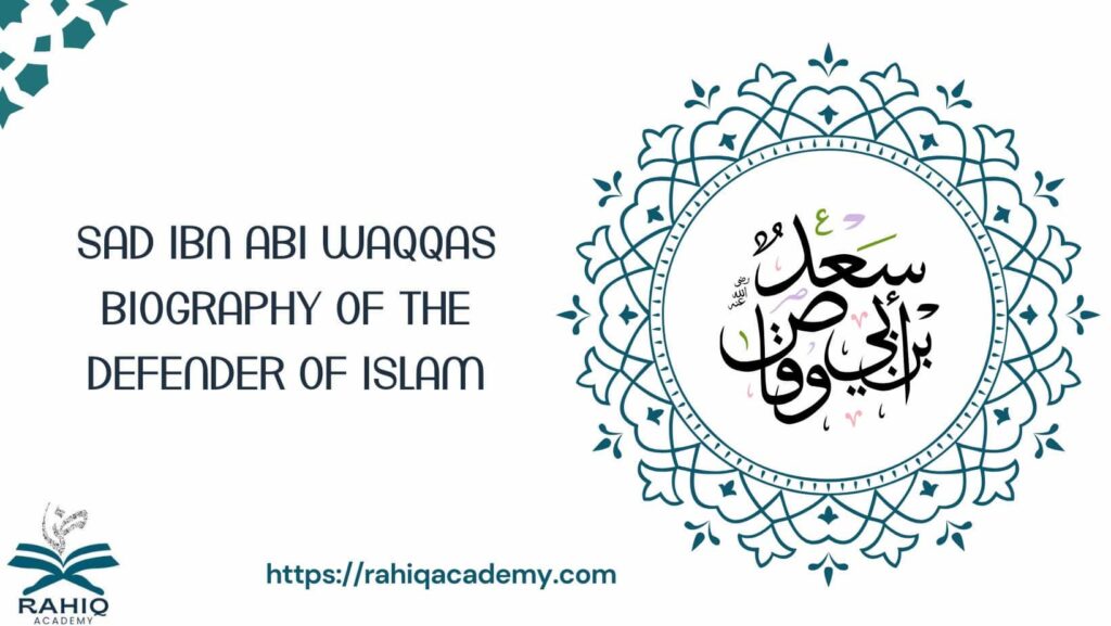 sad ibn abi waqqas​ biography