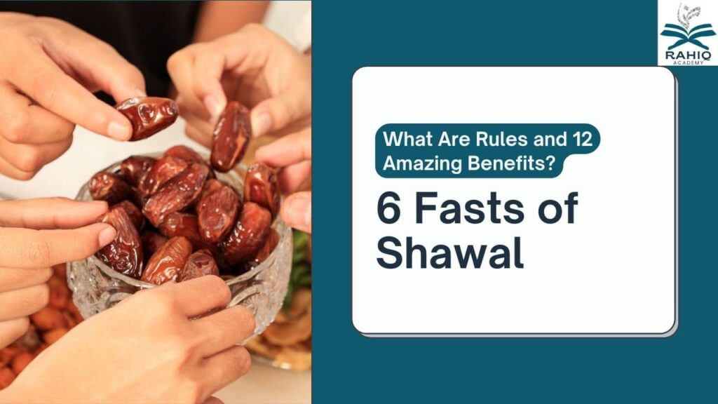 6 fasts of shawal​