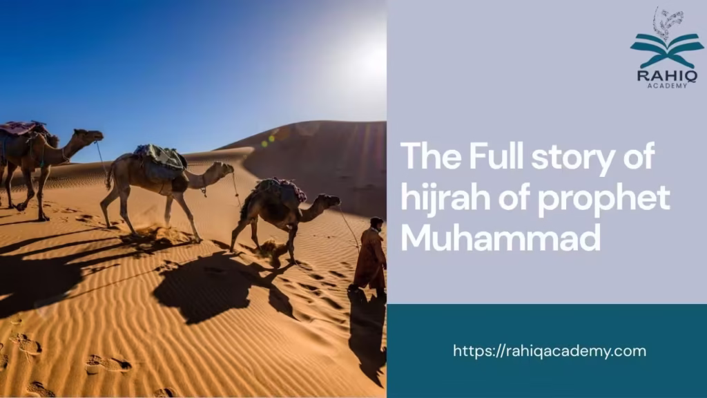 story of hijrah of prophet muhammad​