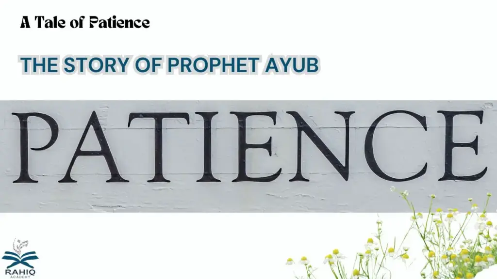 The story of Prophet Ayub